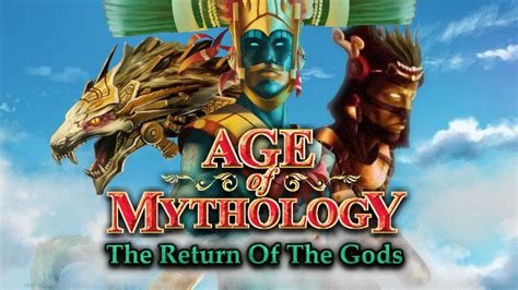 The Return of the Gods mod for Age of Mythology: The Titans - ModDB