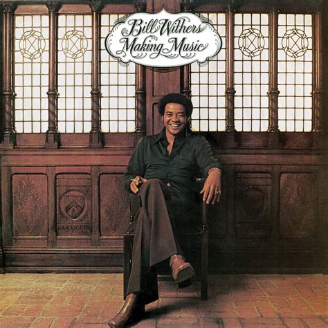 Bill Withers - All Albums & Singles - Soul Brother Records