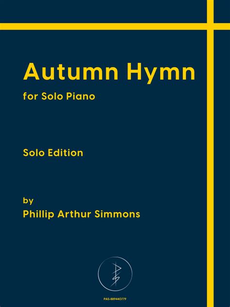 Autumn Hymn (Solo Edition) by Phillip Arthur Simmons Sheet Music for Piano Solo at Sheet Music ...