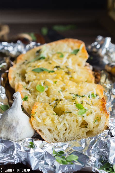 Grilled Garlic Bread - Gather for Bread