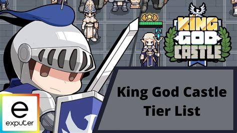 King God Castle Tier List: All Characters Ranked - eXputer.com