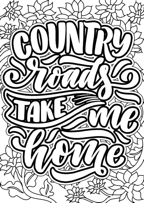 Country Roads take me home, motivational quotes coloring pages design. Music words coloring book ...