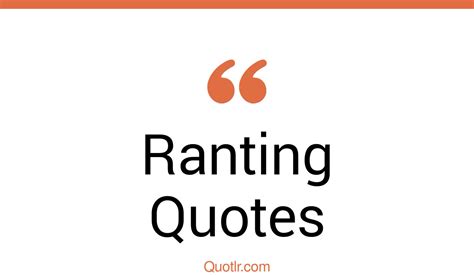 100 Colorful Ranting Quotes (facebook rant, screen rant, avgn rant)