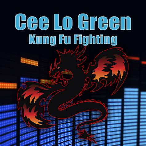 Kung Fu Fighting by Cee Lo Green on MP3, WAV, FLAC, AIFF & ALAC at Juno ...