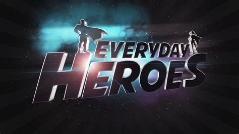 Everyday Heroes - The Fountain Church