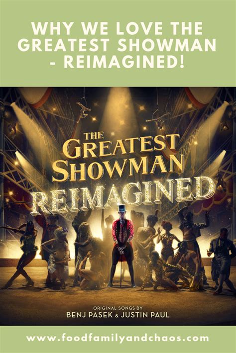 We Are In Love With The Greatest Showman - Reimagined! - Food Family ...