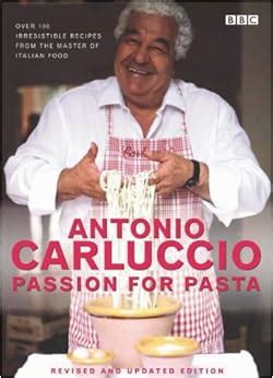 Passion for Pasta: Antonio Carluccio: 9780563487616: Amazon.com: Books