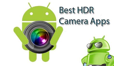 Best HDR camera apps for Android - Android Authority