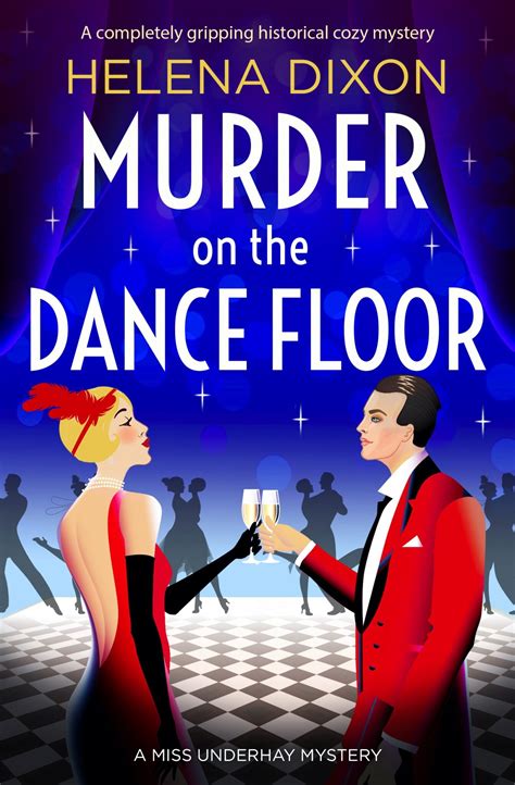 Murder on the Dance Floor, by Helena Dixon - loopyloulaura