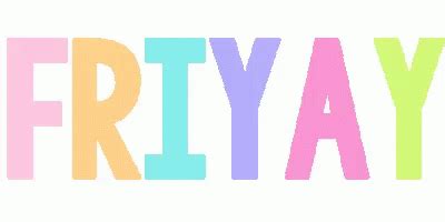 Friyay Friday GIF - Friyay Friday Yay - Discover & Share GIFs