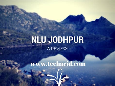 NLU Jodhpur- a Review! - Latest Technology Blog