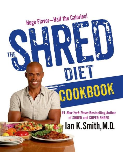 The Shred Diet Cookbook by Ian K. Smith, Hardcover | Barnes & Noble®