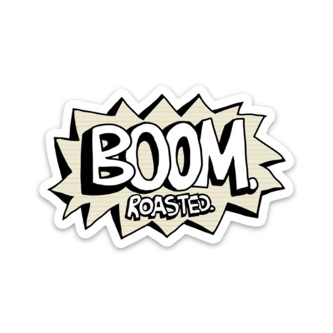 Boom Roasted - Office Fan Art Sticker | Boom roasted, Office fan ...