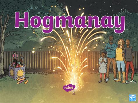 Hogmanay 2022 - 2023 | Hogmanay in Scotland - Twinkl