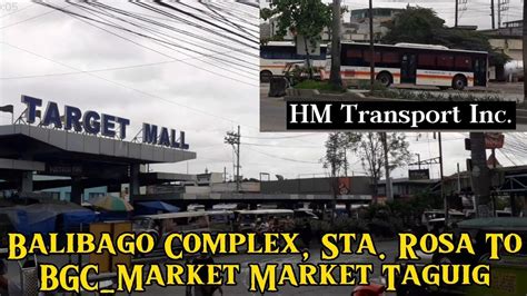 Balibago Complex Sta. Rosa Laguna To BGC Market Market In Taguig City (Vise Versa) - YouTube