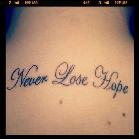 Never lose hope. Asla umudunu kaybetme | Tatuajes