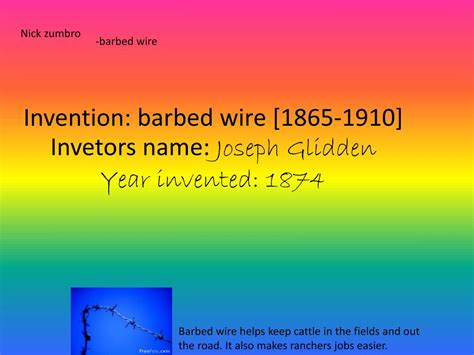 PPT - Invention: barbed wire [1865-1910] Invetors name: Joseph Glidden ...