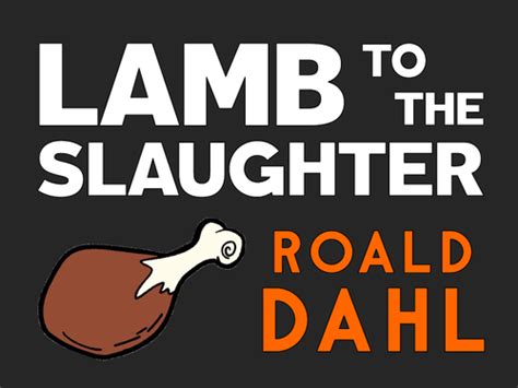 Lamb to the Slaughter: Roald Dahl | Teaching Resources