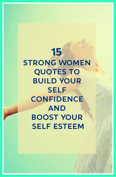 15 Strong Women Quotes That Will Boost Your Self Esteem | Strong women ...