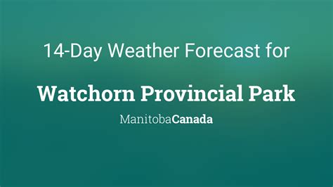 Watchorn Provincial Park, Manitoba, Canada 14 day weather forecast