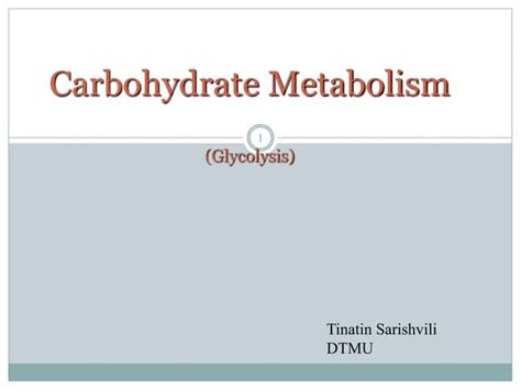 Carbohydrate Metabolism (Glycolysis).pptx | Free Download