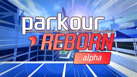 ROBLOX PARKOUR Reborn Alpha Trailer - YouTube