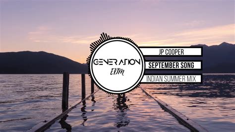 JP Cooper - September Song (Indian Summer Mix) - YouTube