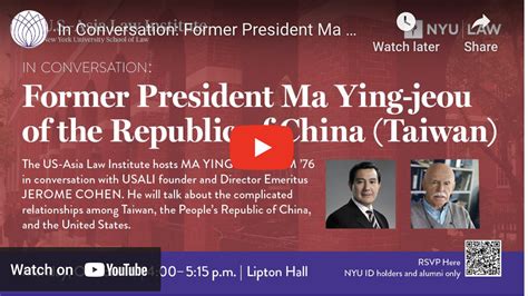 In Conversation: Former President Ma Ying-jeou of the Republic of China (Taiwan) — U.S.-Asia Law ...