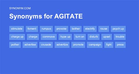 Another word for AGITATE > Synonyms & Antonyms