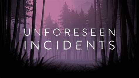 Unforeseen Incidents, всё об игре