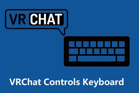 VRChat Controls Keyboard – Explanation of All Shortcuts