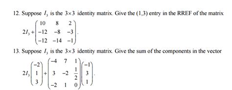 Solved Suppose I3 is the 3x3 identity matrix, Give the (1,3) | Chegg.com