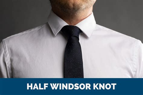 How to Tie a Half Windsor Knot - The Modest Man