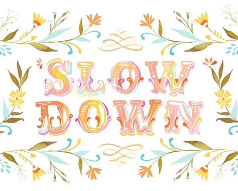 Slow Down Art Print Inspirational Wall Art Hand Lettering - Etsy