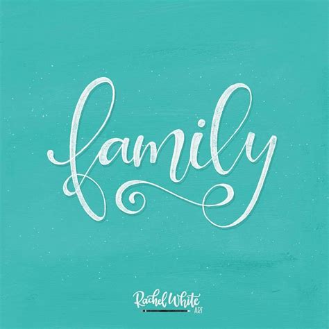 Family. 💕 . . . . #rachelwhiteart #lettering #handlettered # ...