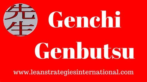 Going to the #gemba is a great way to understand #problems Learn what the term #GenchGenbutsu ...