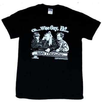 Amazon.com: T-Shirt - The Three Stooges - Oh..Wise Guy, Eh? Why I Oughta!: Home & Kitchen