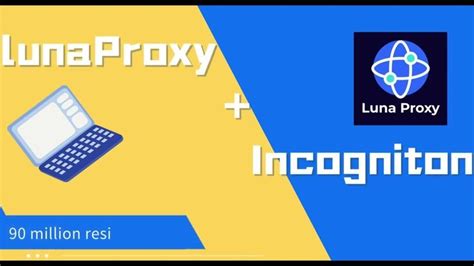 Integrate Luna Proxy with Incogniton Antidetect Browser #incognitomode #tutorial #proxy ...