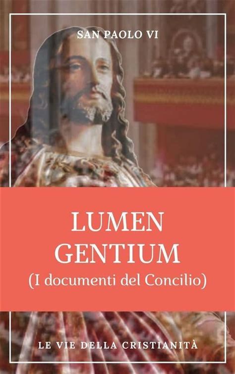 I documenti del Concilio - Lumen gentium (ebook), San Paolo Vi | 9781716646379 | Boeken | bol