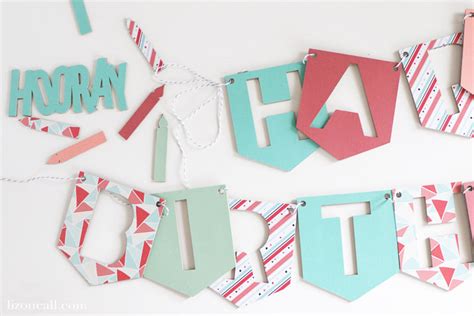 DIY Birthday Banner with Cricut — Liz on Call