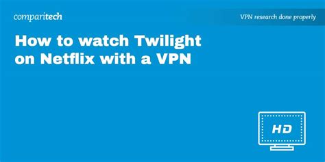 How to Watch Twilight (all movies) on Netflix From Anywhere