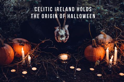 Celitic Ireland Holds the origin of Halloween - Beauty Fitness Food Photography Travel