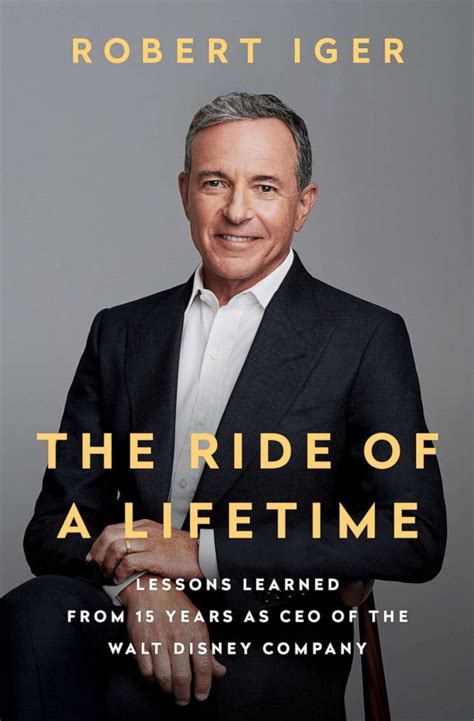 Book excerpt: Bob Iger's 'The Ride of a Lifetime: Lessons Learned from ...