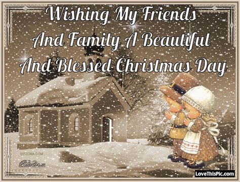 Wishing My Friends And Family A Beautiful Christmas Day Pictures ...