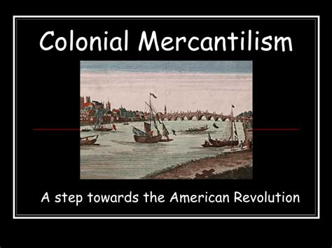 Colonial Mercantilism