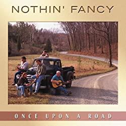 Once Upon a Road by Nothin' Fancy (Album): Reviews, Ratings, Credits, Song list - Rate Your Music