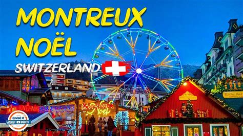 Christmas Market in Montreux Switzerland | Montreux Noël!!! - YouTube