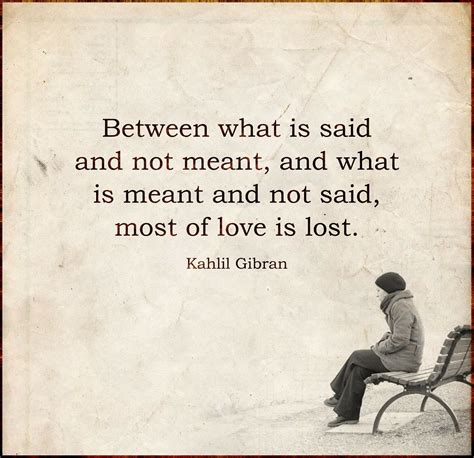 most of love is lost." -Kahlil Gibran [1140 x 1393] via QuotesPorn on ...