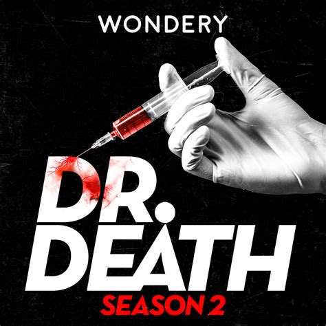 Dr. Death - Wondery - Feel The Story