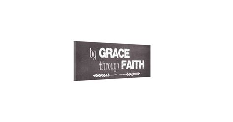 By Grace Through Faith Bible Quote Canvas Print | Zazzle